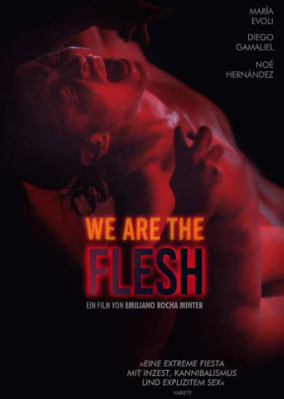 مشاهدة فيلم We Are the Flesh 2016 مترجم